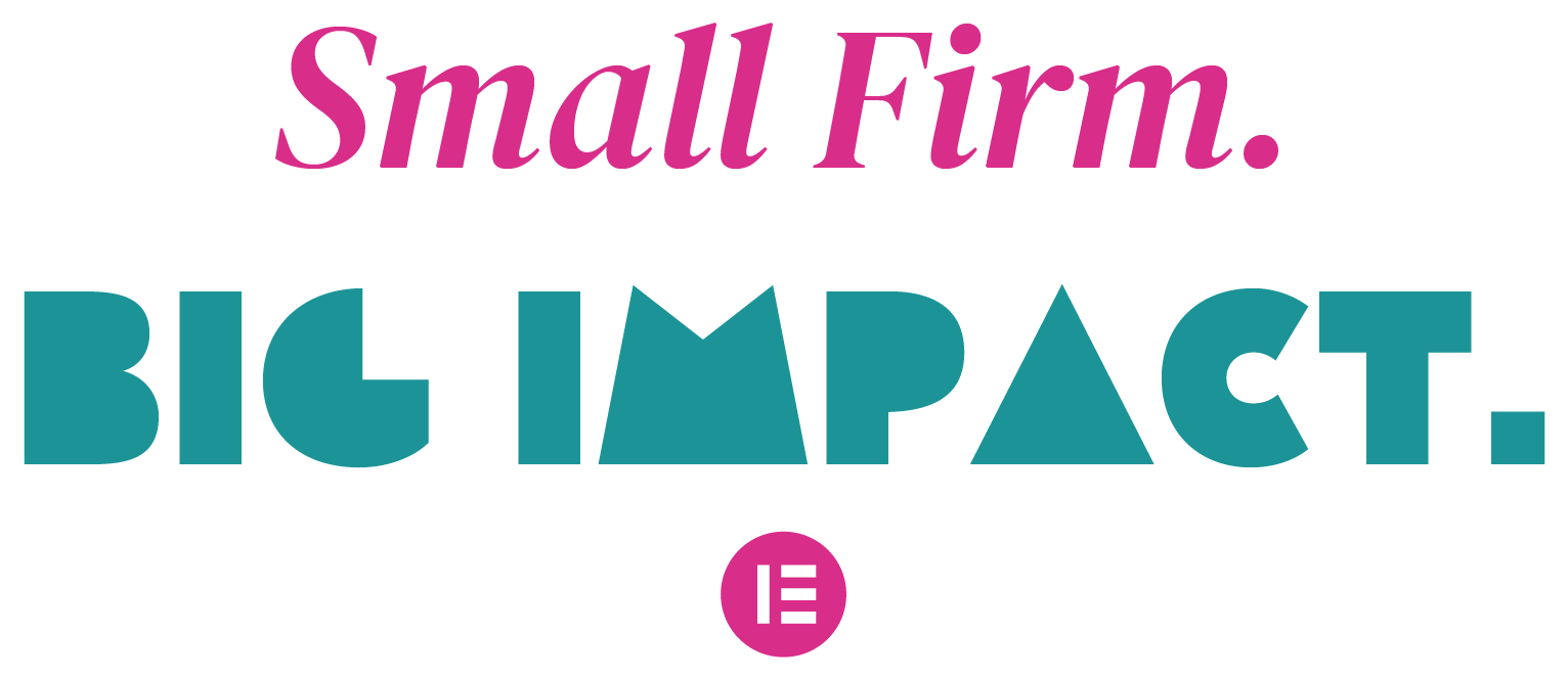 Small Firm. Big Impact.